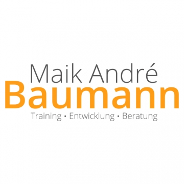 Maik Andr Baumann I                           Training - Entwicklung - Beratung